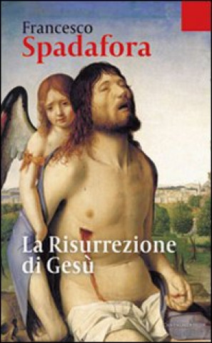 Knjiga risurrezione di Gesù Francesco Spadafora