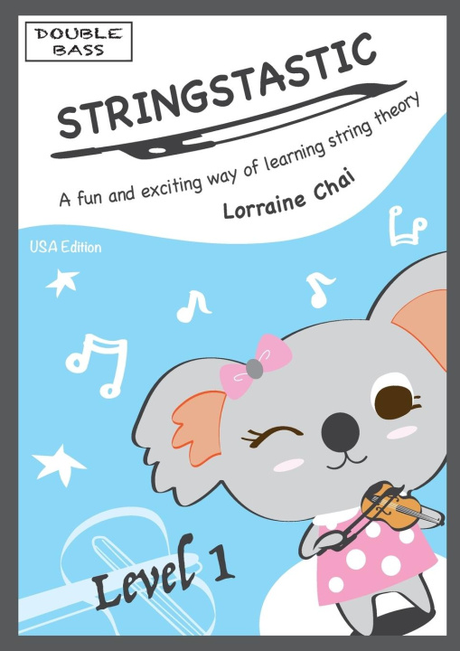 Boek Stringstastic Level 1 - Double Bass USA Lorraine Chai