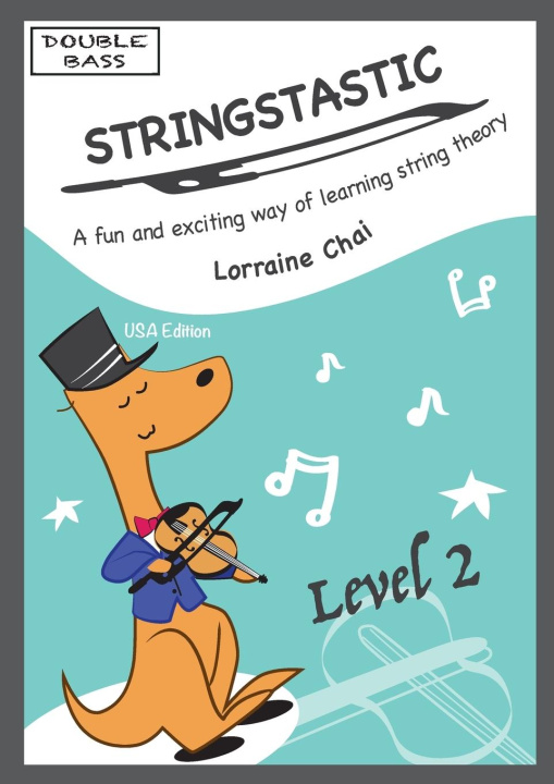 Kniha Stringstastic Level 2 - Double Bass Lorraine Chai
