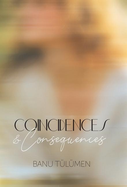 Livro Coincidences & Consequences Banu Tülümen