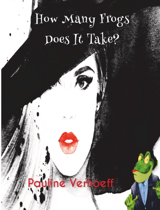 Kniha How Many Frogs Does It Take? Pauline Verhoeff