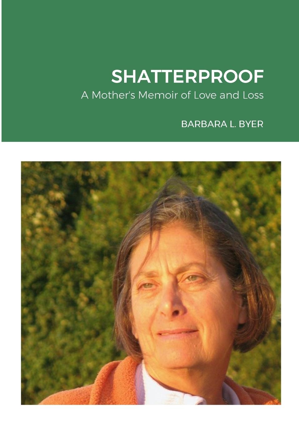 Knjiga SHATTERPROOF Barbara L. Byer