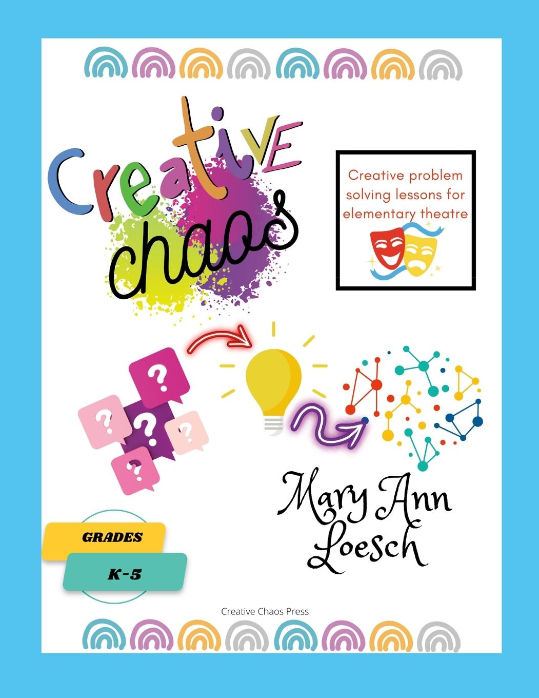 Knjiga Creative Chaos Mary Ann Loesch