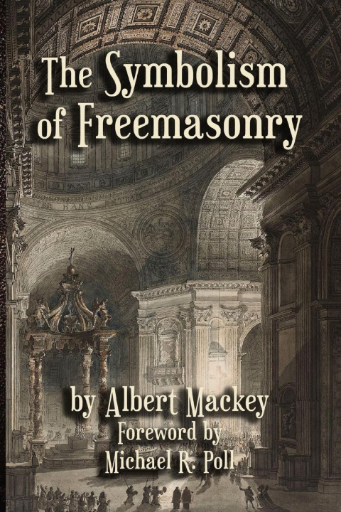 Könyv The Symbolism of Freemasonry 