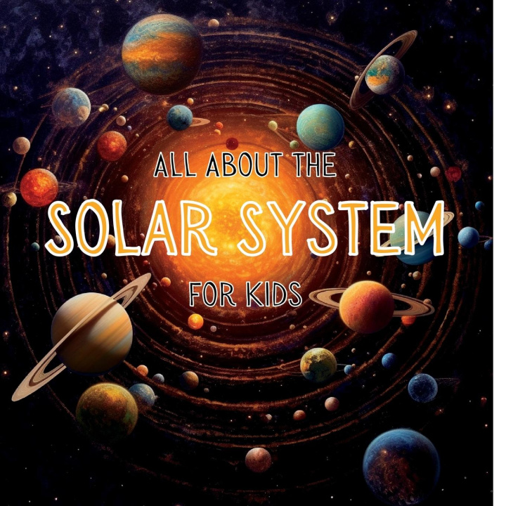 Buch All About the Solar System for Kids 