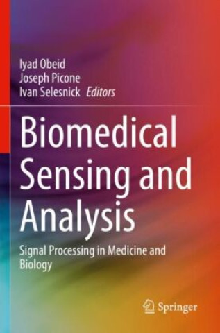Kniha Biomedical Sensing and Analysis Iyad Obeid