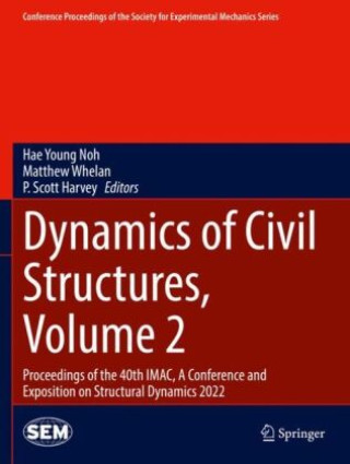 Książka Dynamics of Civil Structures, Volume 2 Hae Young Noh