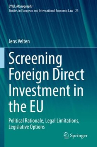 Βιβλίο Screening Foreign Direct Investment in the EU Jens Velten