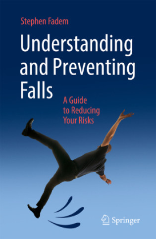 Livro Understanding and Preventing Falls Stephen Fadem