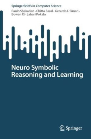 Libro Neuro Symbolic Reasoning and Learning Paulo Shakarian