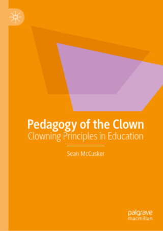 Książka Pedagogy of the Clown Sean McCusker