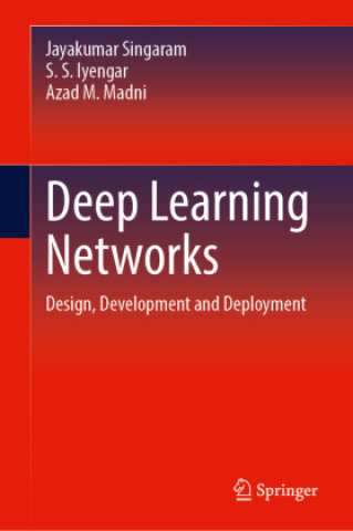 Knjiga Deep Learning Networks S. S. Iyengar