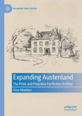 Knjiga Expanding Austenland Áine Madden