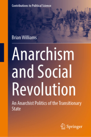 Kniha Anarchism and Social Revolution Brian Williams