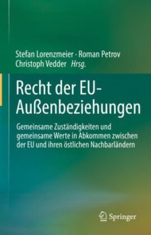 Knjiga Recht der EU-Außenbeziehungen Stefan Lorenzmeier