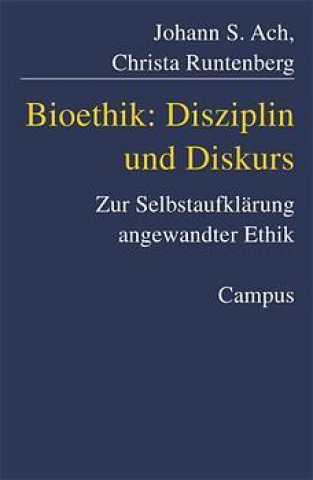 Kniha Bioethik: Disziplin und Diskurs Christa Runtenberg
