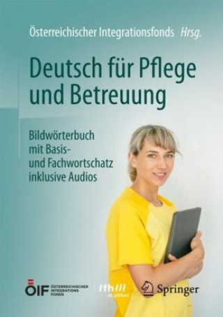Kniha Deutsch für Pflege und Betreuung Österreichischer Integrationsfonds