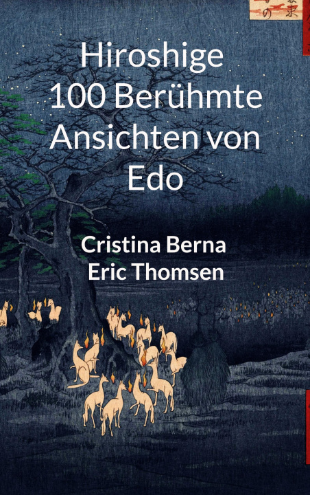 Carte Hiroshige 100 berühmte Ansichten von Edo Eric Thomsen