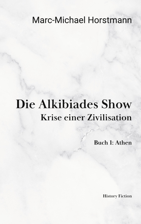 Kniha Die Alkibiades Show 