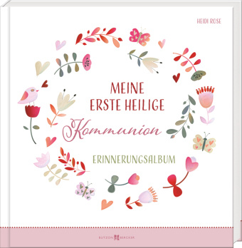 Kniha Meine erste heilige Kommunion Heidi Rose