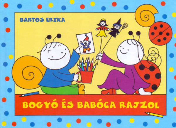 Книга Bogyó és Babóca rajzol Bartos Erika