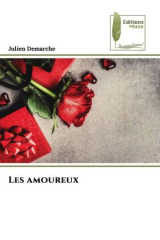 Knjiga Les amoureux Julien Demarche