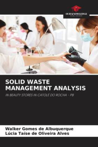 Knjiga SOLID WASTE MANAGEMENT ANALYSIS Walker Gomes de Albuquerque