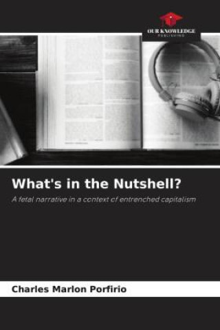 Knjiga What's in the Nutshell? Charles Marlon Porfirio