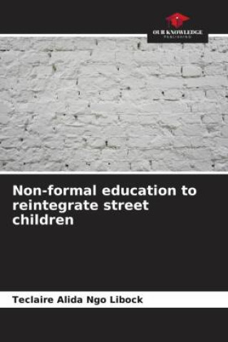 Buch Non-formal education to reintegrate street children 