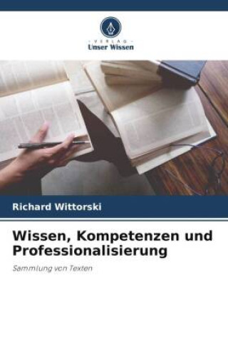 Książka Wissen, Kompetenzen und Professionalisierung 