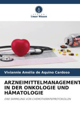 Kniha ARZNEIMITTELMANAGEMENT IN DER ONKOLOGIE UND HÄMATOLOGIE 