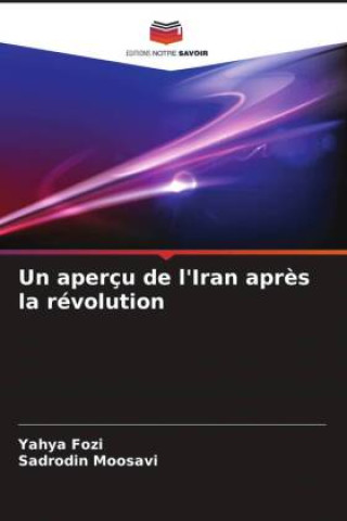 Kniha Un aperçu de l'Iran apr?s la révolution Sadrodin Moosavi