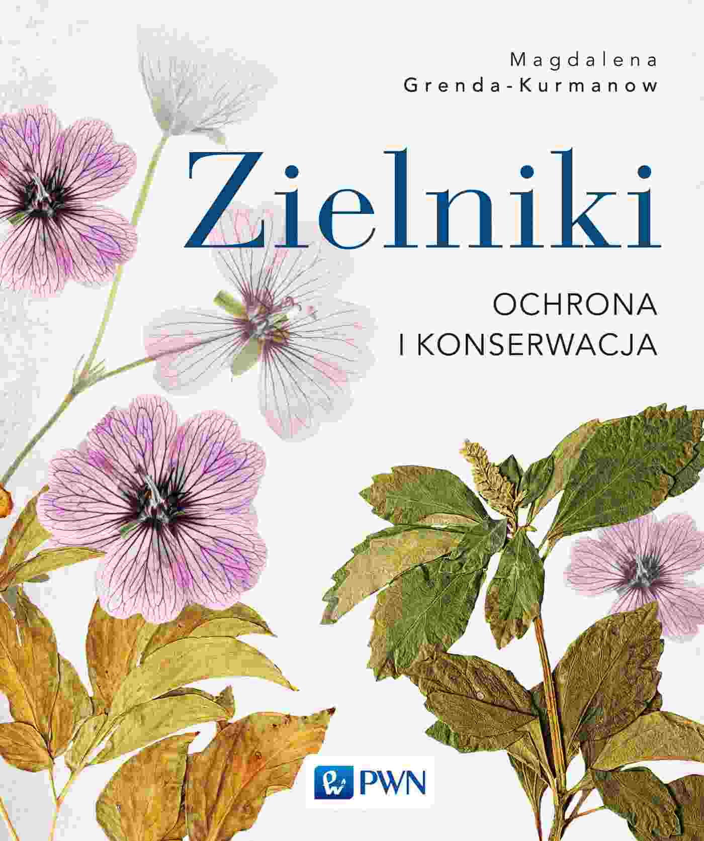 Kniha Zielniki Ochrona i konserwacja Grenda-Kurmanow Magdalena
