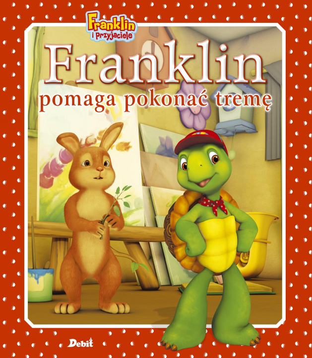 Book Franklin pomaga pokonać tremę Bourgeois Paulette