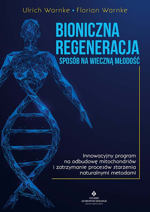 Kniha Bioniczna regeneracja sposób na wieczną młodość Warnke Ulrich