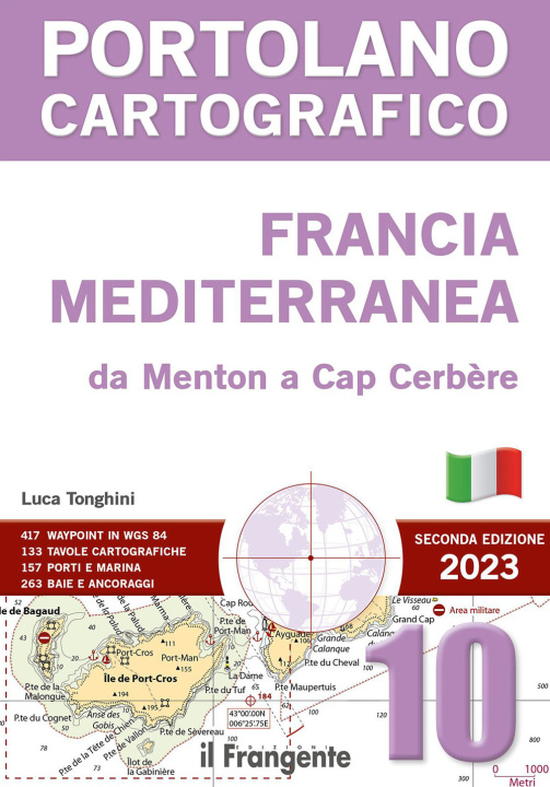 Книга Francia mediterranea da Menton a Cap Cerbèrea. P10 Portolano cartografico Luca Tonghini