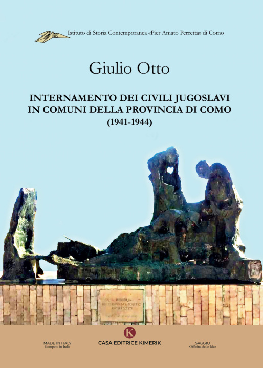 Книга Internamento dei civili jugoslavi in comuni della provincia di Como (1941-1944) Giulio Otto