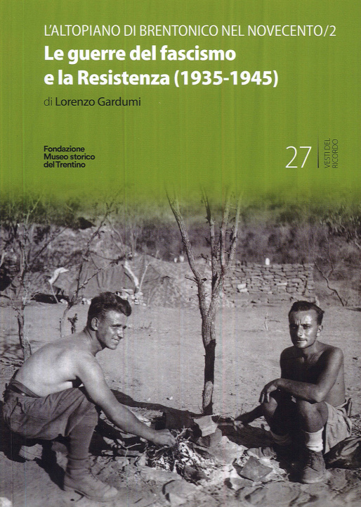 Kniha guerre del fascismo e la Resistenza (1935-1945) Lorenzo Gardumi