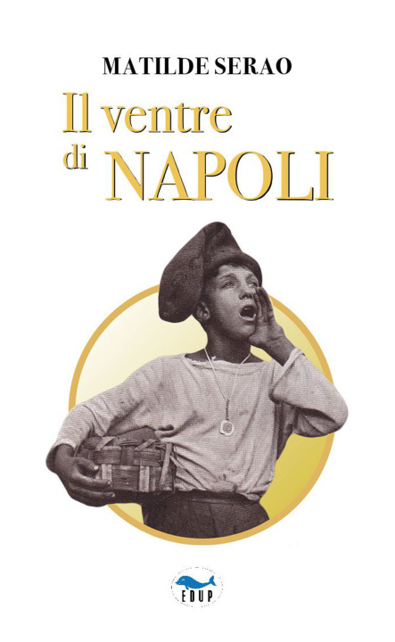 Kniha ventre di Napoli Matilde Serao