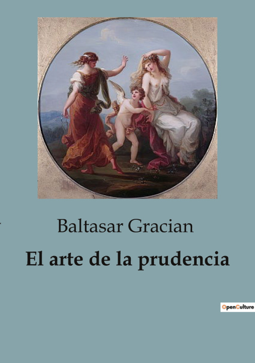 Carte EL ARTE DE PRUDENCIA GRACIAN BALTASAR