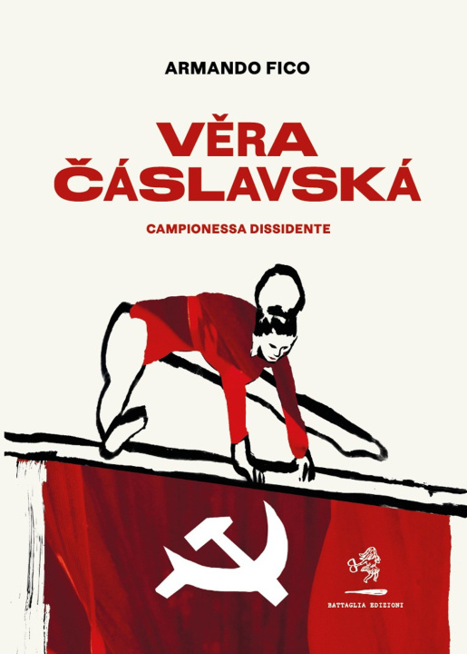 Kniha Vera Cáslavská. Campionessa dissidente Armando Fico