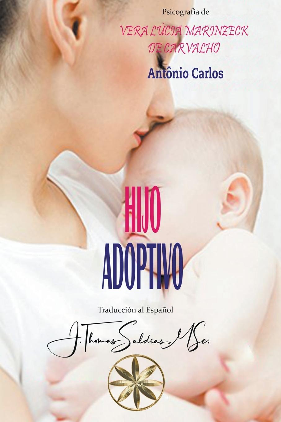 Könyv Hijo Adoptivo Por El Espíritu António Carlos