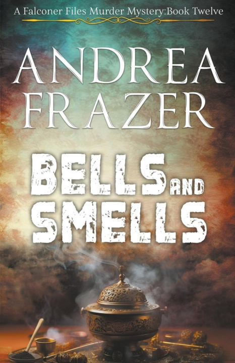 Buch Bells and Smells Andrea Frazer