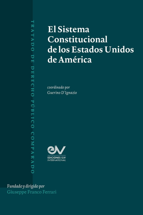 Книга EL SISTEMA CONSTITUCIONAL DE LOS ESTADOS UNIDOS DE AMÉRICA 