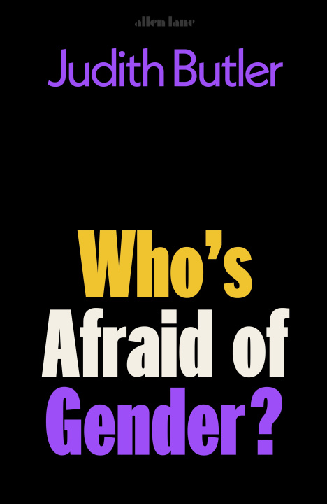 Kniha Who's Afraid of Gender? Judith Butler