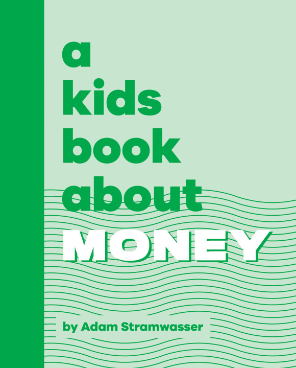 Książka Kids Book About Money Adam Stramwasser