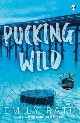 Kniha Pucking Wild Emily Rath