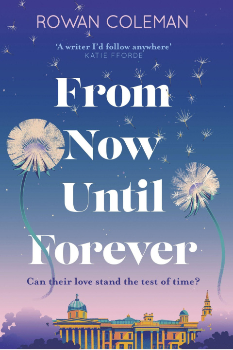 Knjiga From Now Until Forever Rowan Coleman