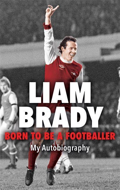 Książka Born to be a Footballer Liam Brady