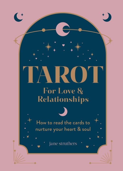 Materiale tipărite Tarot for Love & Relationships Jane Struthers